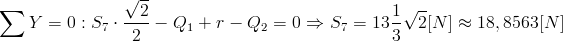 Suma Y=0: S7*2^0,5/2-Q1+r-q2=0=>S7=13 1/3[N]